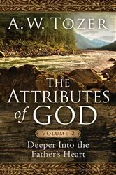 Book cover of The Attributes of God Volume 2 (2nd ed.) by A W Tozer