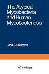 Book cover of The Atypical Mycobacteria and Human Mycobacteriosis by John Chapman