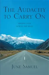 Book cover of The Audacity to Carry On by June Samuel