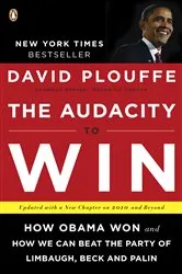 Book cover of The Audacity to Win by David Plouffe