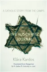 Book cover of The Auschwitz Journal by Klara Kardos