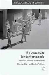 Book cover of The Auschwitz Sonderkommando by Nicholas Chare