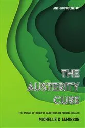 Book cover of The Austerity Cure by Michelle K Jamieson