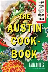 Book cover of The Austin Cookbook by Paula Forbes