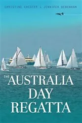 Book cover of The Australia Day Regatta by Christine Cheater