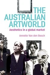 Book cover of The Australian Art World by Annette Van den Bosch