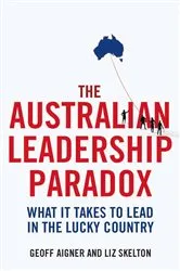 Book cover of The Australian Leadership Paradox by Geoff Aigner