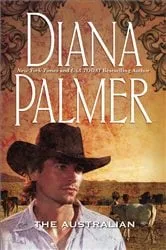 Book cover of The Australian by Diana Palmer