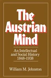 Book cover of The Austrian Mind by William M. Johnston