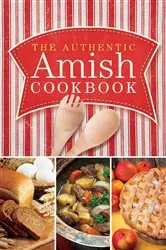 Book cover of The Authentic Amish Cookbook by Norman Miller