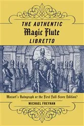 Book cover of The Authentic Magic Flute Libretto by Michael Freyhan