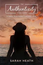Book cover of The Authenticity Challenge by Sarah Heath