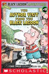 Book cover of The Author Visit from the Black Lagoon (Black Lagoon Adventures #18) by Mike Thaler