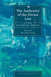 Book cover of The Authority of the Divine Law by Yosef Bronstein