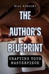 Book cover of The Author's Blueprint by Bill Vincent