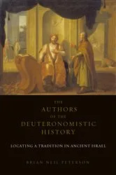 Book cover of The Authors of the Deuteronomistic History by Brian Neil Peterson