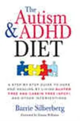 Book cover of The Autism & ADHD Diet by Barrie Silberberg