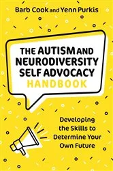 Book cover of The Autism and Neurodiversity Self Advocacy Handbook by Barb Cook