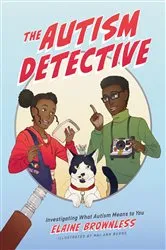 Book cover of The Autism Detective by Elaine Brownless