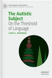 Book cover of The Autistic Subject by Leon S. Brenner