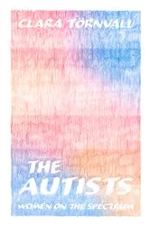 Book cover of The Autists by Clara Törnvall