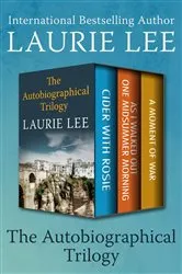 Book cover of The Autobiographical Trilogy by Laurie Lee