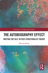 Book cover of The Autobiography Effect by Dennis Schep
