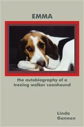 Book cover of The Autobiography of a Treeing Walker Coonhound by Linda Gannon