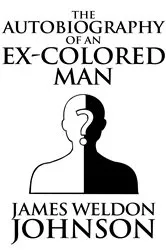 Book cover of The Autobiography of an Ex-Colored Man by James Weldon Johnson