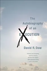 Book cover of The Autobiography of an Execution by David R. Dow