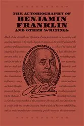 Book cover of The Autobiography of Benjamin Franklin and Other Writings by Benjamin Franklin