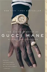 Book cover of The Autobiography of Gucci Mane by Gucci Mane
