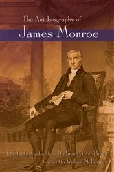 Book cover of The Autobiography of James Monroe by Stuart Gerry Brown