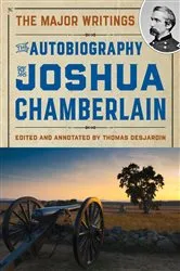 Book cover of The Autobiography of Joshua Chamberlain by Thomas A. Desjardin