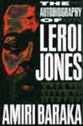 Book cover of The Autobiography of LeRoi Jones by Amiri Baraka