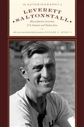 Book cover of The Autobiography of Leverett Saltonstall by Richard E. Byrd