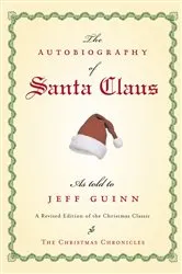 Book cover of The Autobiography of Santa Claus by Jeff Guinn