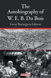 Book cover of The Autobiography of W. E. B. Du Bois by W. E. B. Du Bois