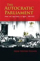 Book cover of The Autocratic Parliament by Irene Weipert-Fenner
