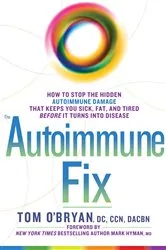 Book cover of The Autoimmune Fix by Tom O'Bryan