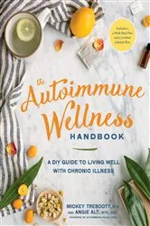 Book cover of The Autoimmune Wellness Handbook by Unknown
