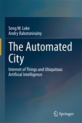 Book cover of The Automated City by Seng W. Loke