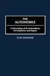 Book cover of The Automobile by Clay McShane