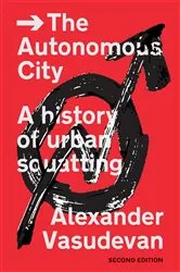 Book cover of The Autonomous City by Alexander Vasudevan