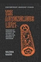 Book cover of The autonomous life? by Nazima Kadir