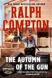 Book cover of The Autumn of the Gun by Ralph Compton