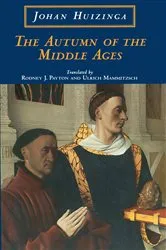 Book cover of The Autumn of the Middle Ages by Johan Huizinga