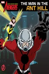 Book cover of The Avengers: Earth's Mightiest Heroes!: Man in the Ant Hill by Nachie Castro
