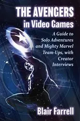 Book cover of The Avengers in Video Games by Blair Farrell