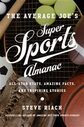Book cover of The Average Joe's Super Sports Almanac by Steve Riach